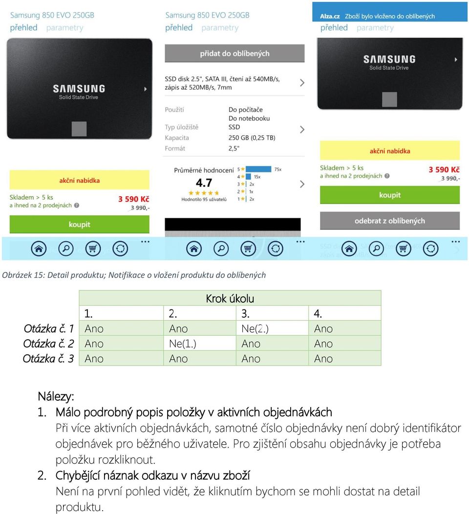 Málo podrobný popis položky v aktivních objednávkách Při více aktivních objednávkách, samotné číslo objednávky není dobrý identifikátor