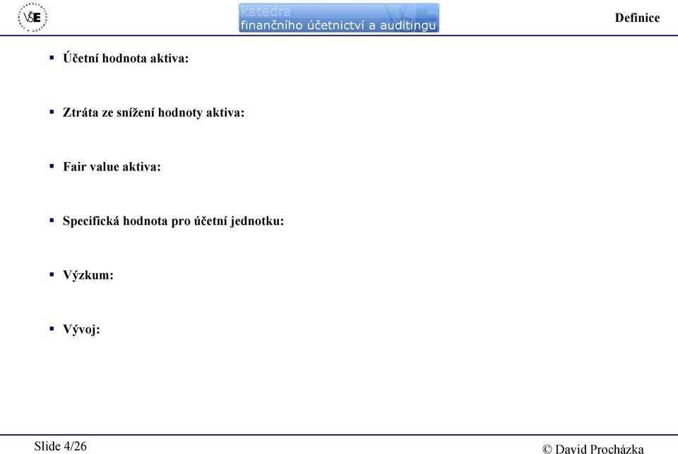 Fair value aktiva: Specifická hodnota