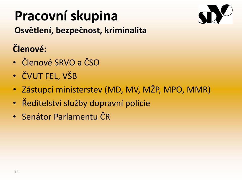 VŠB Zástupci ministerstev (MD, MV, MŽP, MPO, MMR)