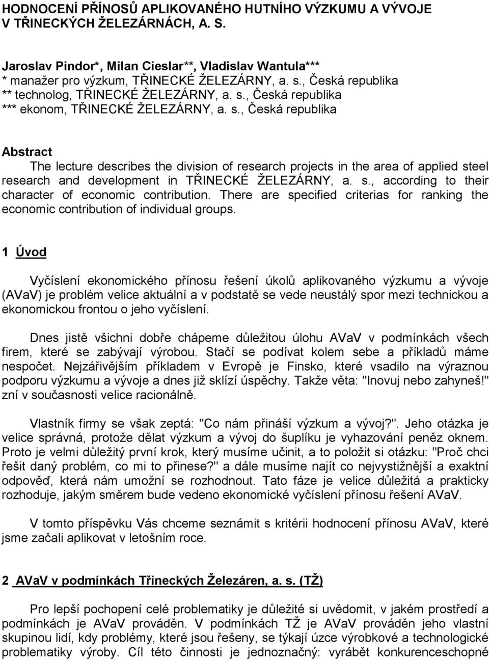 , Česká republika *** ekonom, TŘINECKÉ ŽELEZÁRNY, a. s.