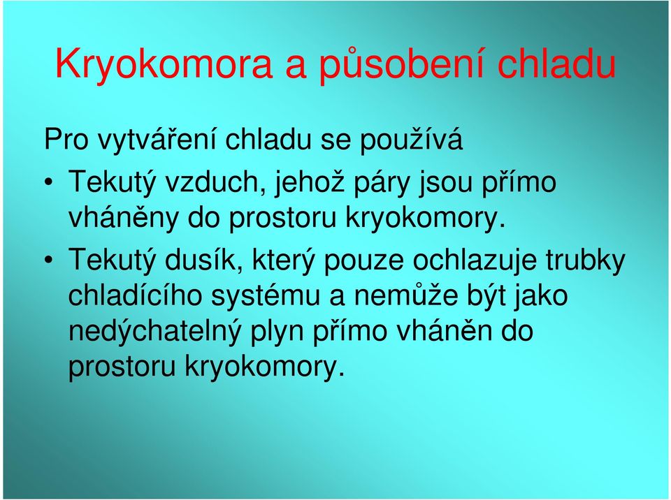 kryokomory.