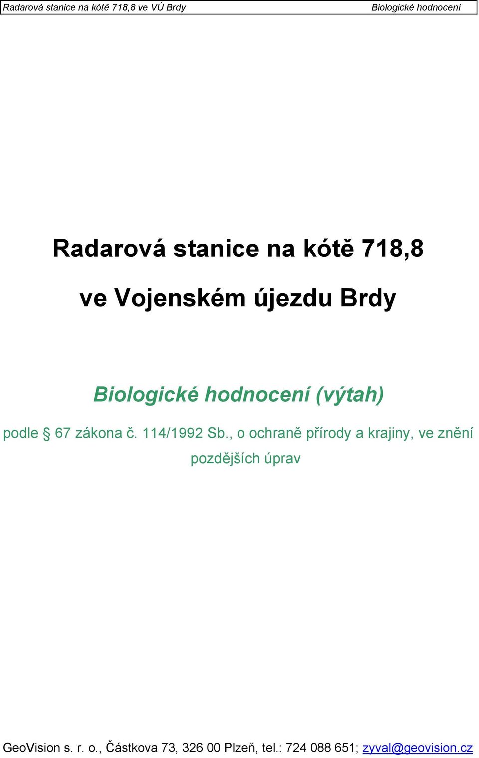 , o ochraně přírody a krajiny, ve znění pozdějších úprav