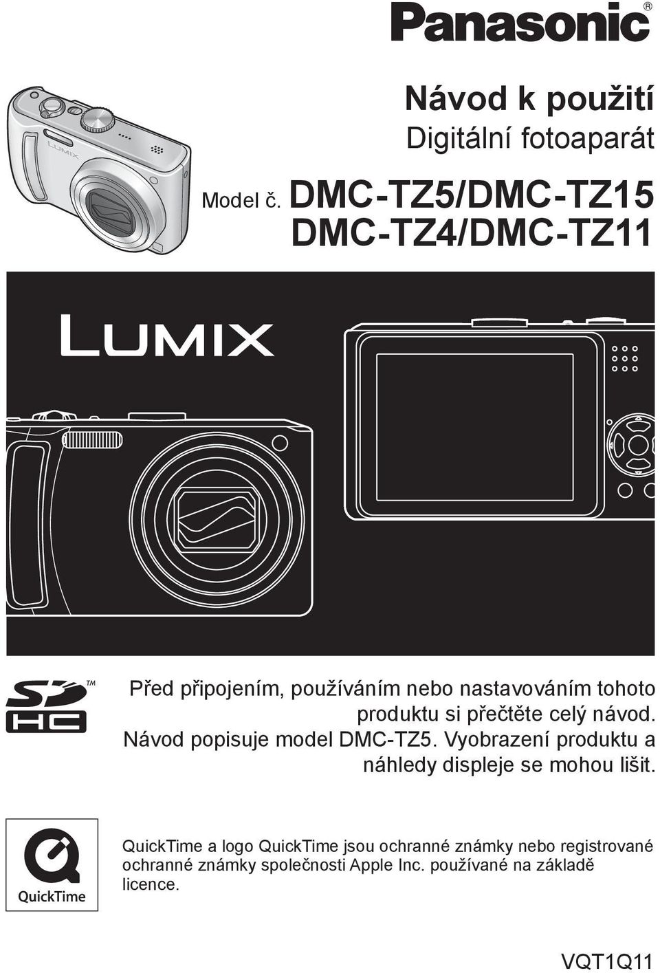 přečtěte celý návod. Návod popisuje model DMC-TZ5.