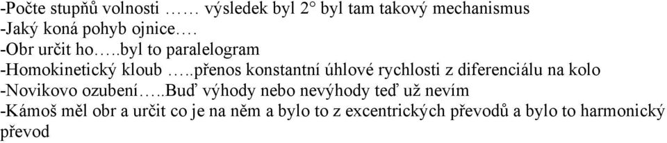 .přenos konstantní úhlové rychlosti z diferenciálu na kolo -Novikovo ozubení.