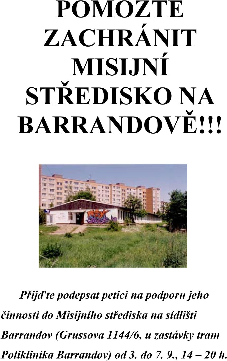 Misijního střediska na sídlišti Barrandov (Grussova