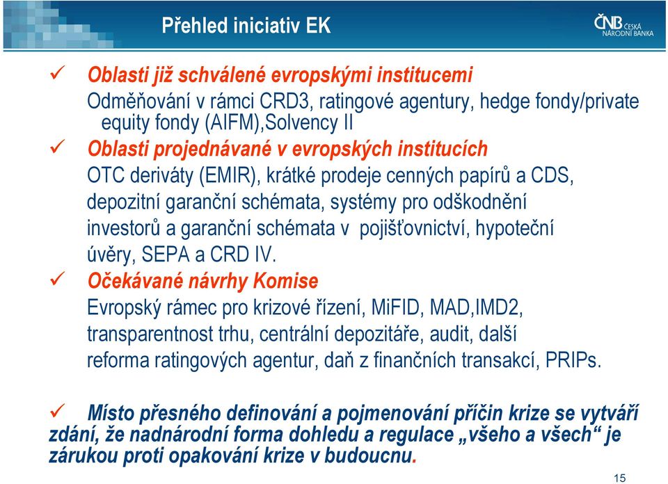 úvěry, SEPA a CRD IV.