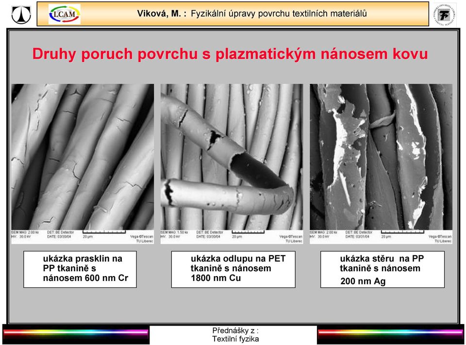 nm Cr ukázka odlupu na PET tkanině s nánosem 1800