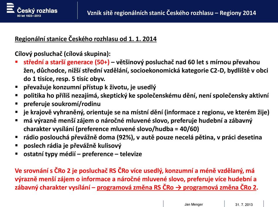 bydliště v obci do 1 tisíce, resp. 5 tisíc obyv.