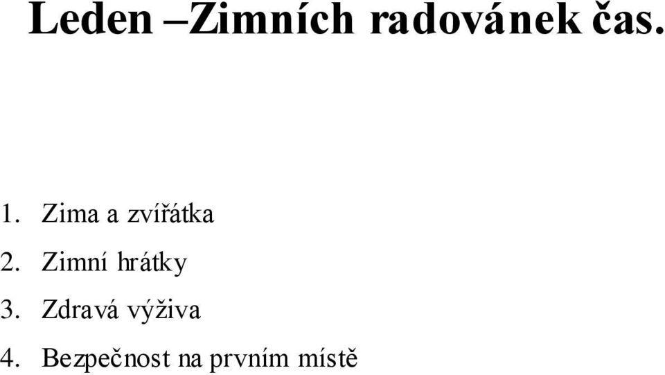 Zimní hrátky 3.