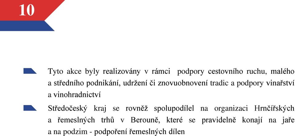 Středočeský kraj se rovněž spolupodílel na organizaci Hrnčířských a řemeslných trhů