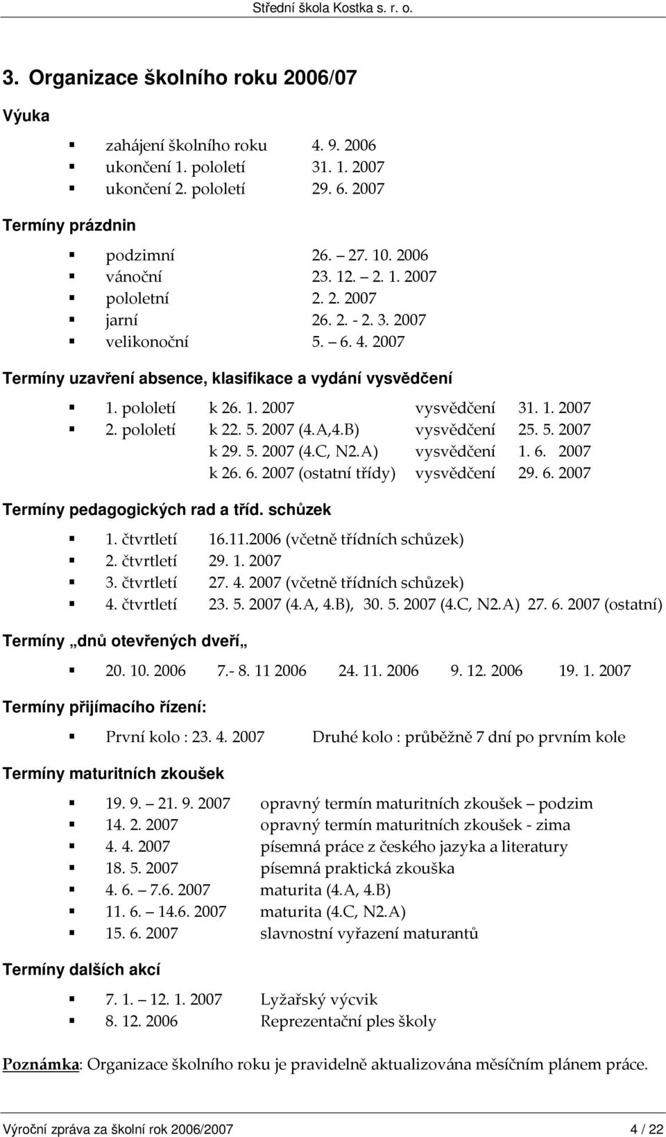 #33( Termíny pedagogických rad a tíd. schzek $ #33#8$09 $.33( "$ (33(8$09 $ "33(8:@G9@"333(8 @Q :9(#33(89 Termíny dn otevených dveí 3333# (B+33#33#.33#.33( Termíny pijímacího ízení: V"33( /5 V%0'0(%% Termíny maturitních zkoušek.