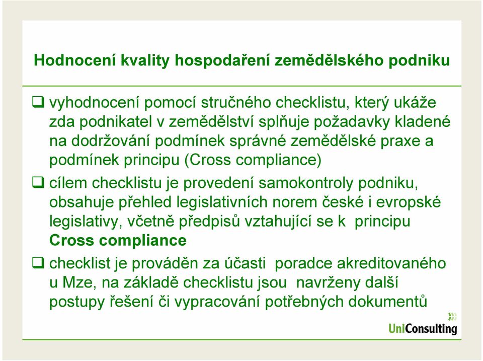 samokontroly podniku, obsahuje přehled legislativních norem české i evropské legislativy, včetně předpisů vztahující se k principu Cross