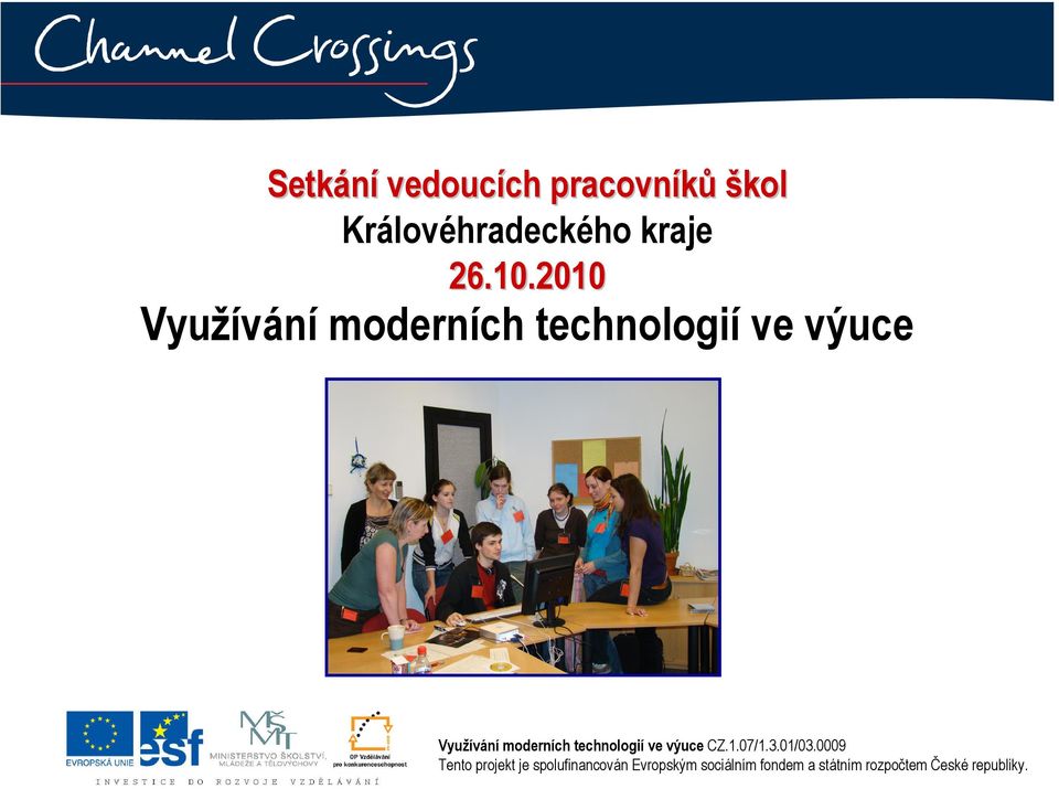 technologií ve výuce CZ.1.07/1.3.01/03.