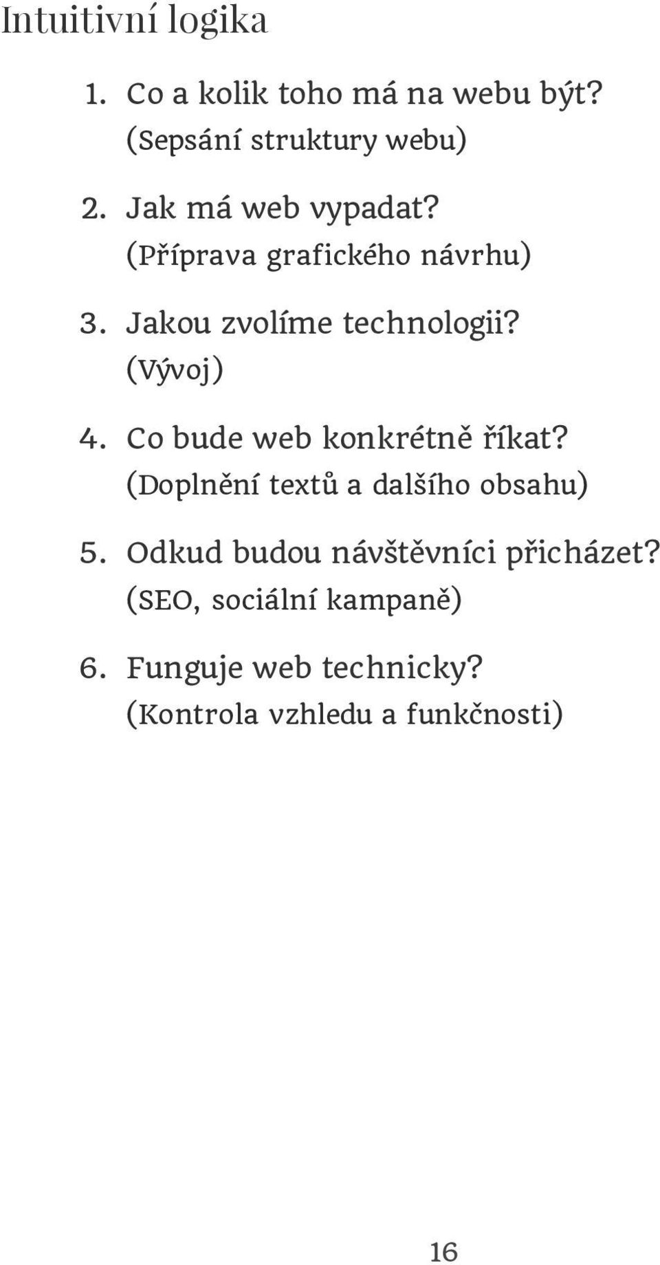 Co bude web konkrétně říkat? (Doplnění textů a dalšího obsahu) 5.