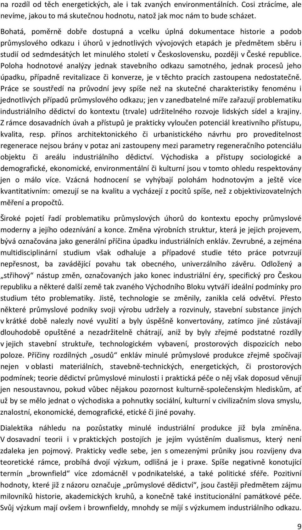 století v Československu, později v České republice.