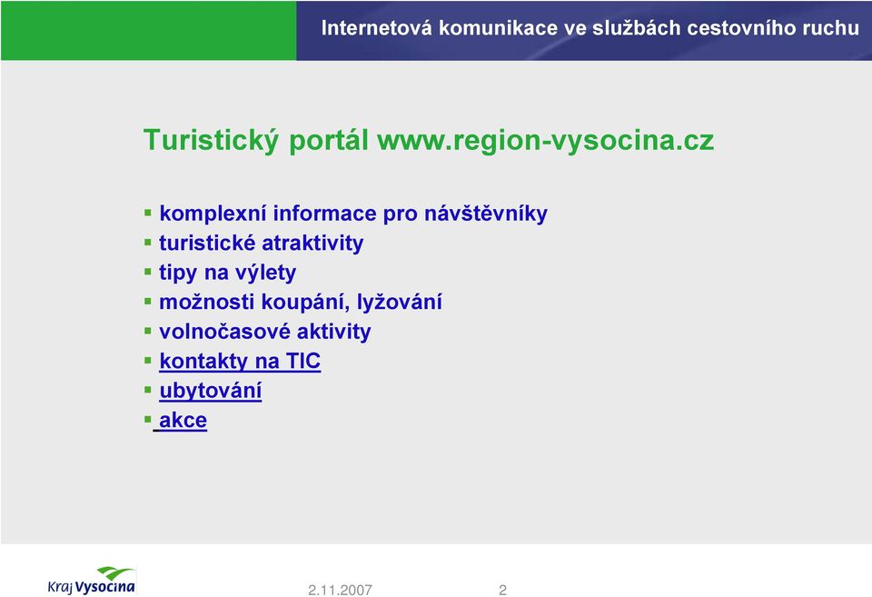 turistické atraktivity tipy na výlety možnosti