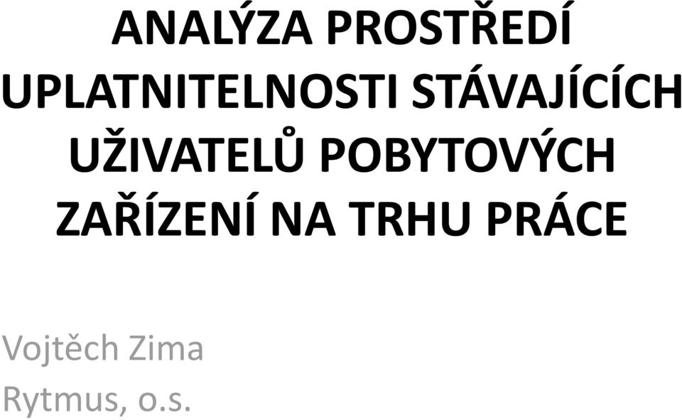 UŽIVATELŮ POBYTOVÝCH