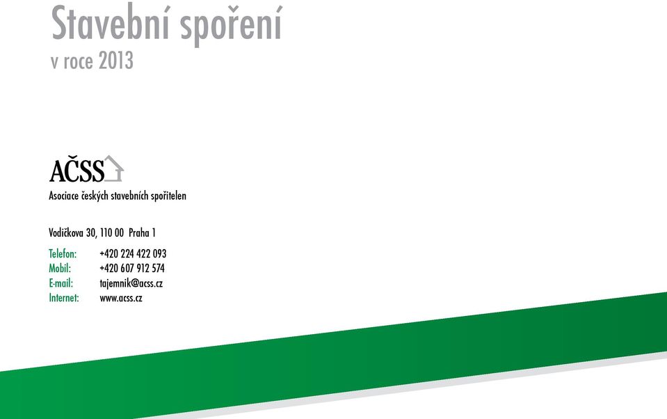 1 Telefon: +420 224 422 093 Mobil: +420 607 912