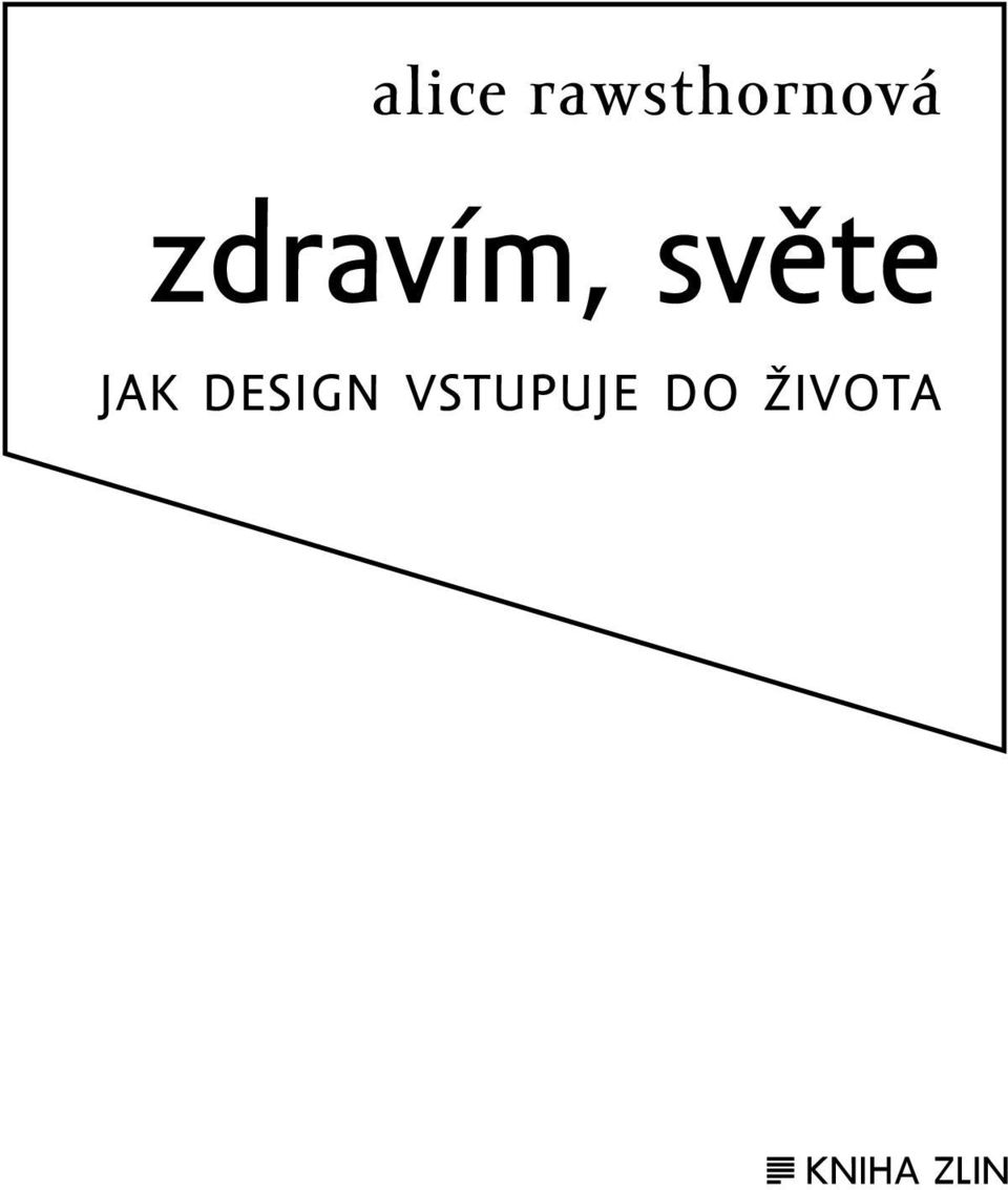 zdravím, světe