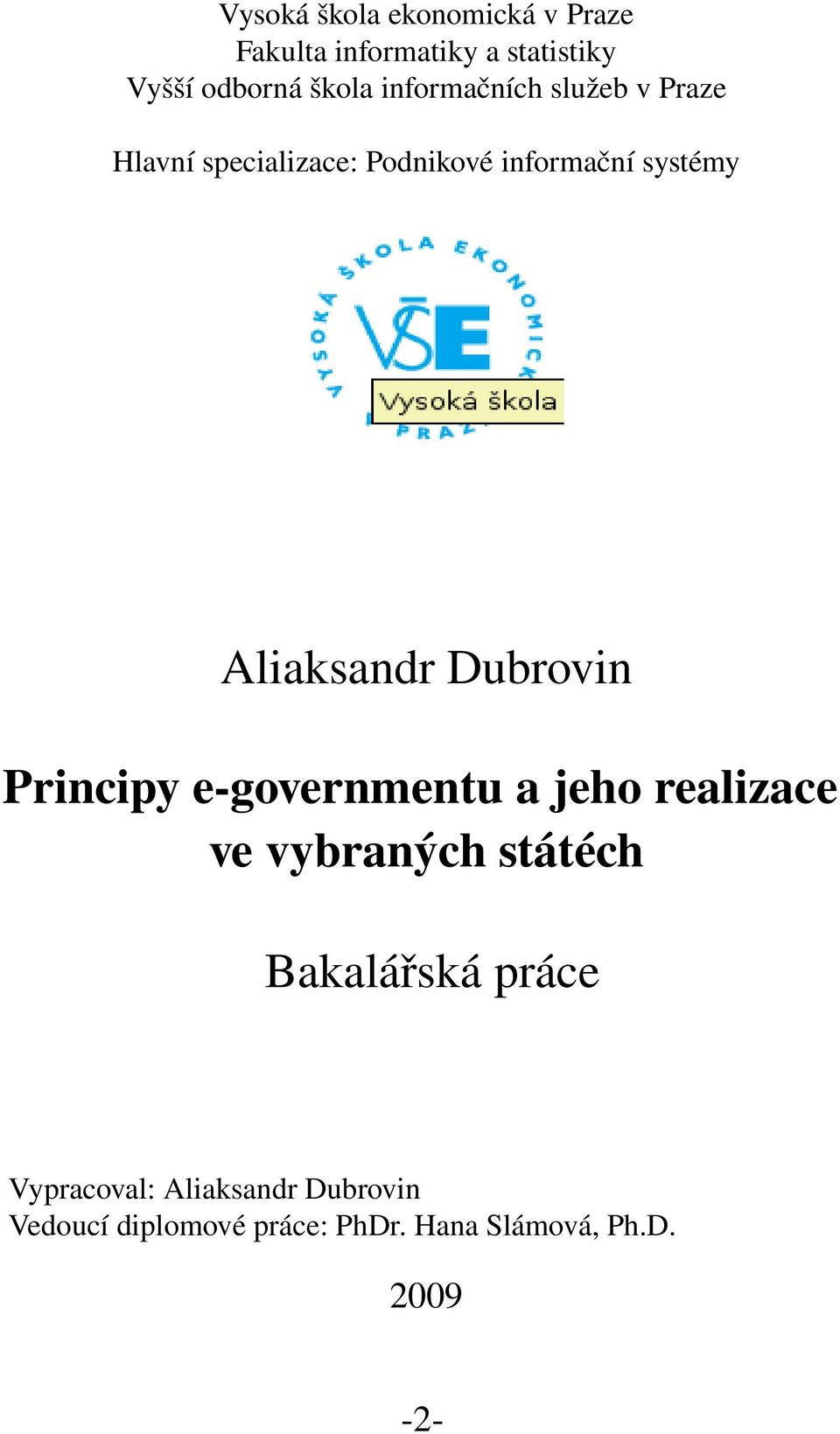 Aliaksandr Dubrovin Principy e governmentu a jeho realizace ve vybraných státéch