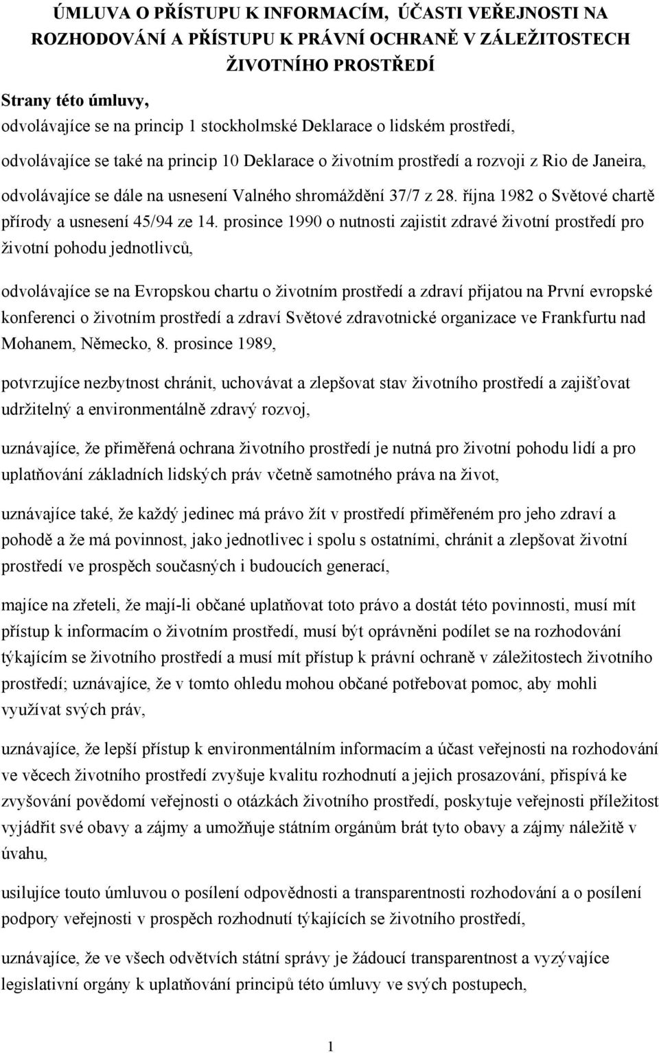 října 1982 o Světové chartě přírody a usnesení 45/94 ze 14.