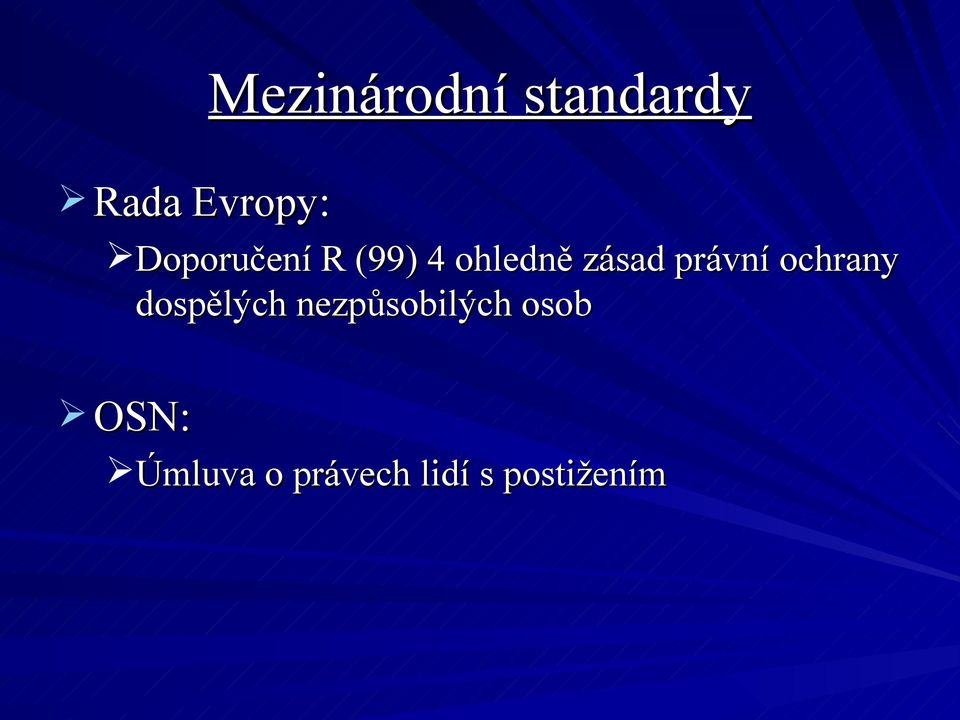 právní ochrany dospělých nezpůsobilých