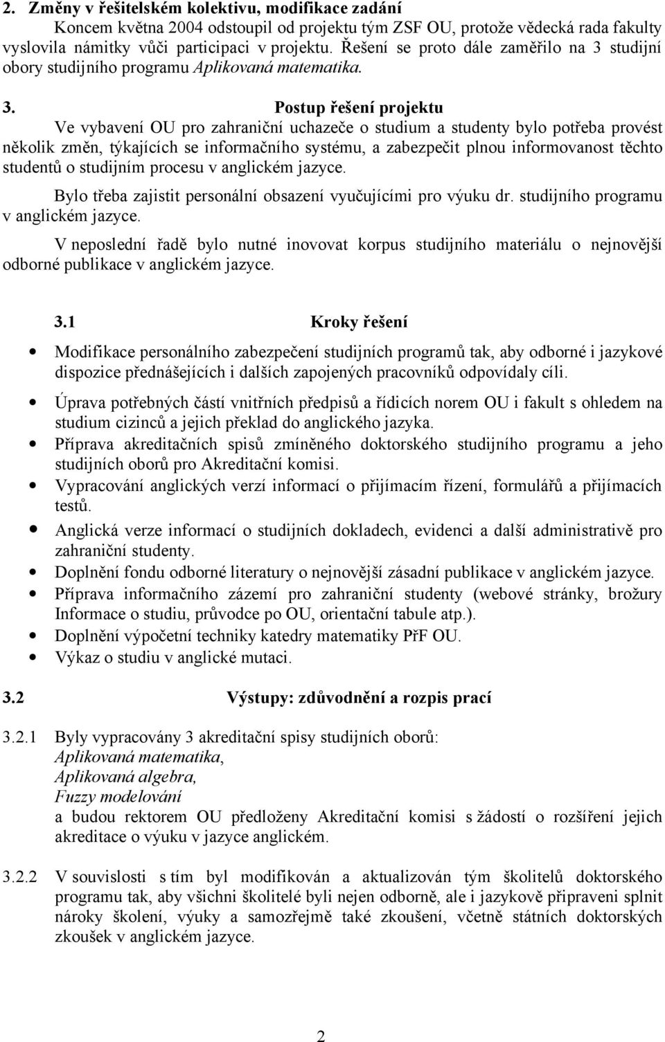 studijní obory studijního programu Aplikovaná matematika. 3.