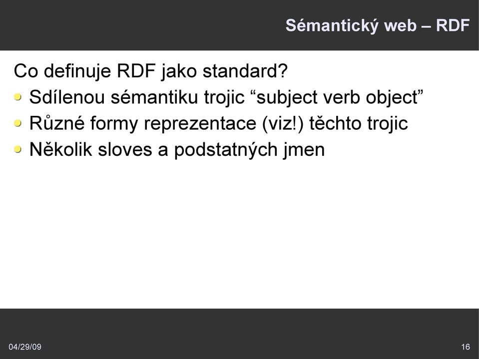 Sdílenou sémantiku trojic subject verb object