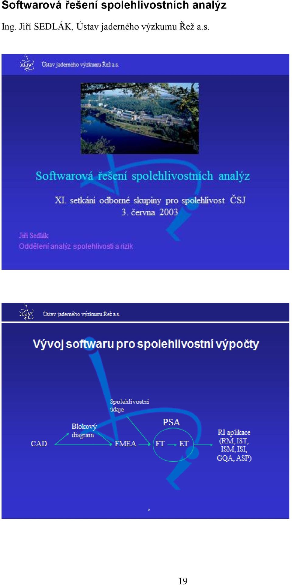 Ing. Jiří SEDLÁK, Ústav