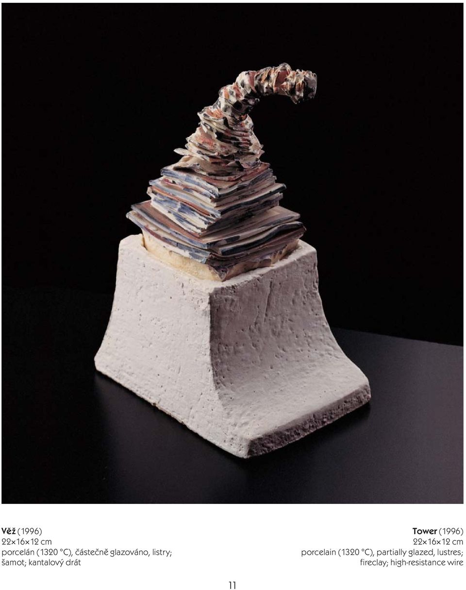 Tower (1996) 22 16 12 cm porcelain (1320 C),