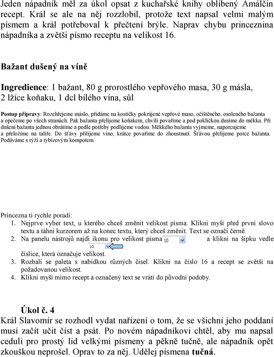 Bažant dušený na víně Ingredience: 1 bažant, 80 g prorostlého vepřového masa, 30 g másla, 2 lžíce koňaku, 1 dcl bílého vína, sůl Postup přípravy: Rozehřejeme máslo, přidáme na kostičky pokrájené