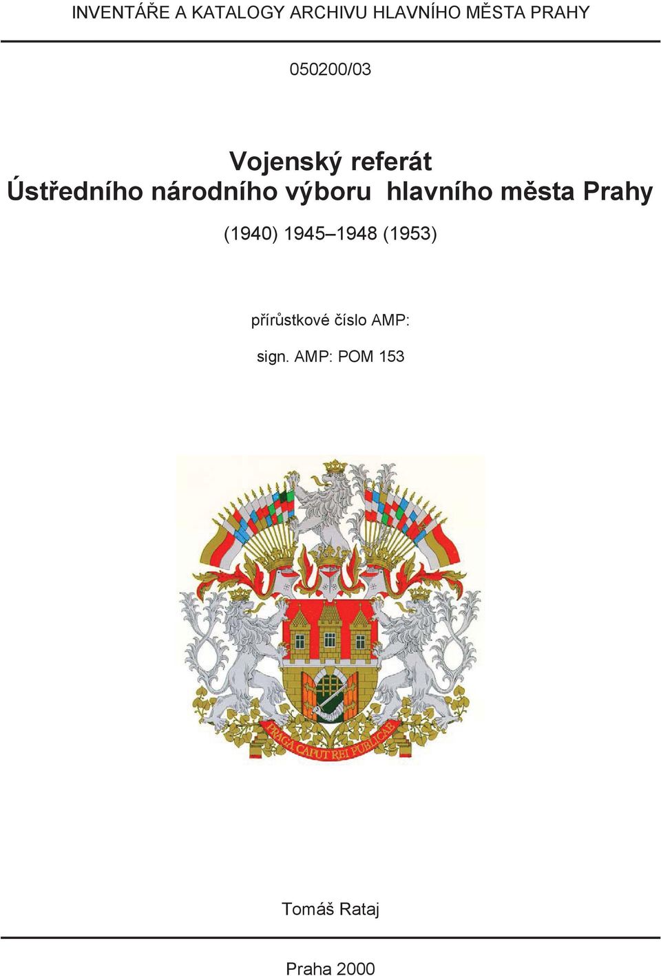 výboru hlavního m sta Prahy (1940) 1945 1948 (1953) p