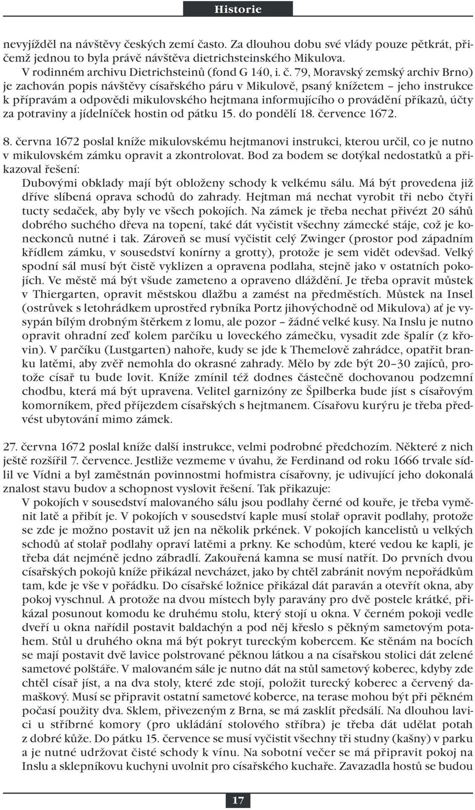 příkazů, účty za potraviny a jídelníček hostin od pátku 15. do pondělí 18. července 1672. 8.