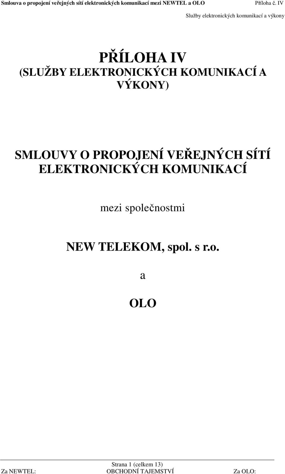 ELEKTRONICKÝCH KOMUNIKACÍ mezi společnostmi