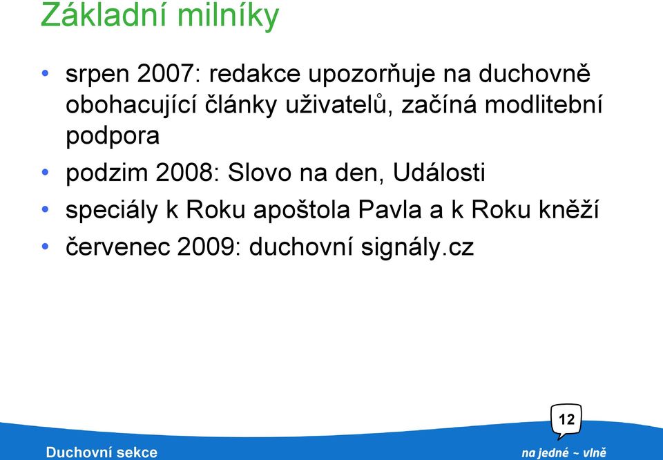 Slovo na den, Události speciály k Roku apoštola Pavla a k Roku kněží