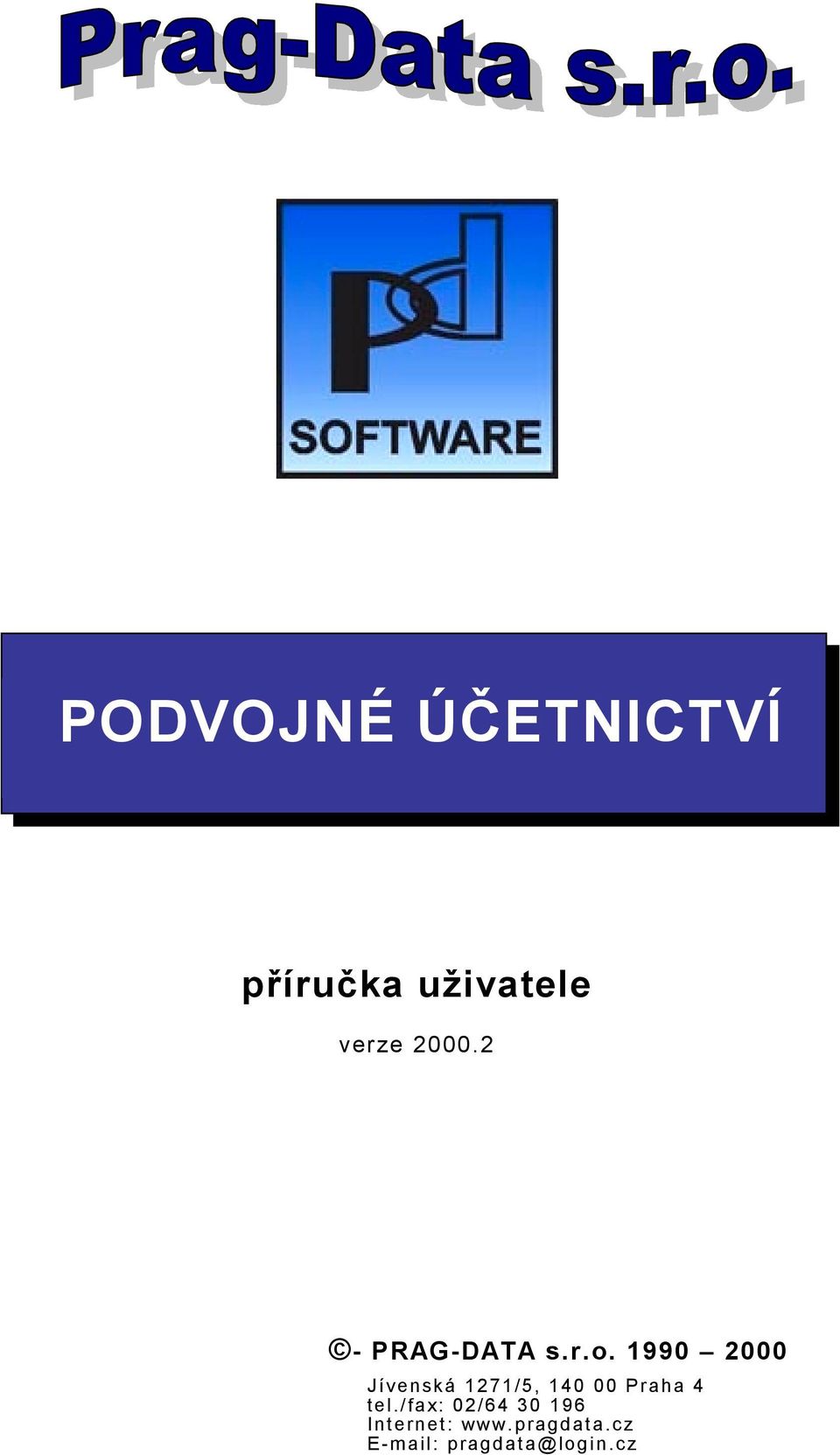 1990 2000 Jívenská 1271/5, 140 00 Praha 4 tel.