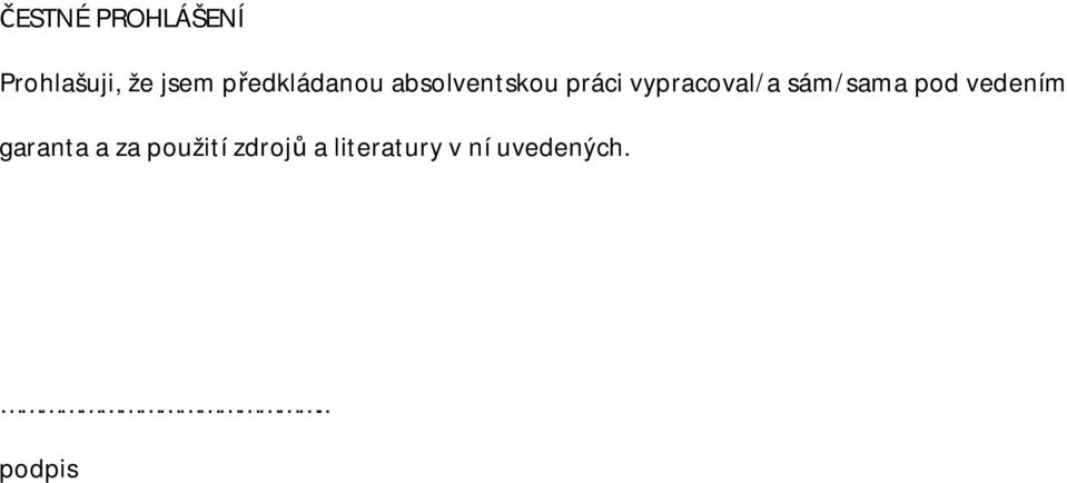 vypracoval/a sám/sama pod vedením garanta