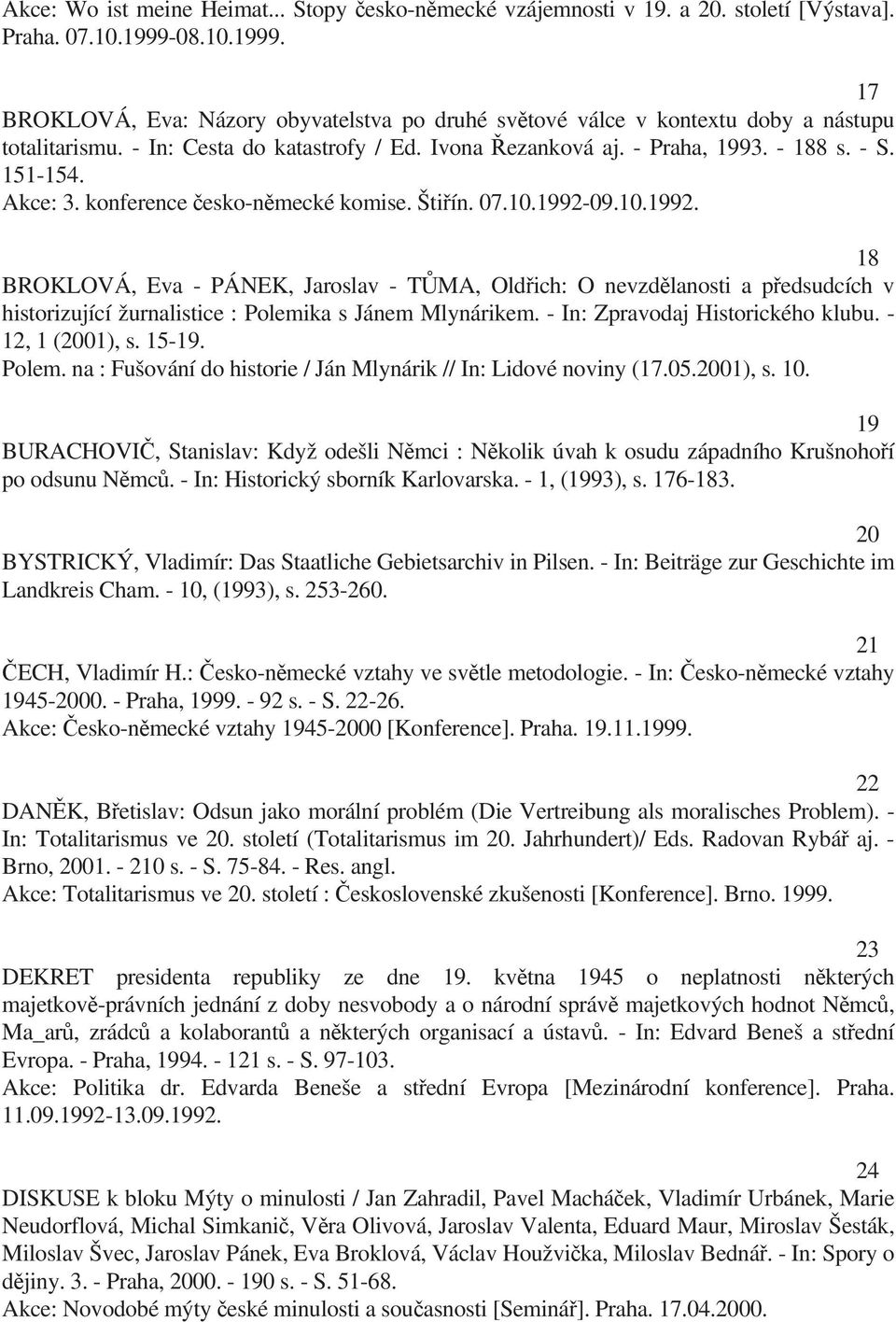 151-154. Akce: 3. konference esko-n mecké komise. Šti ín. 07.10.1992-