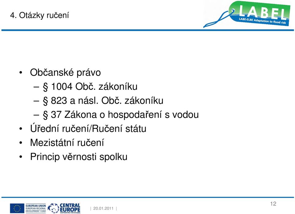 zákoníku 37 Zákona o hospodaření s vodou