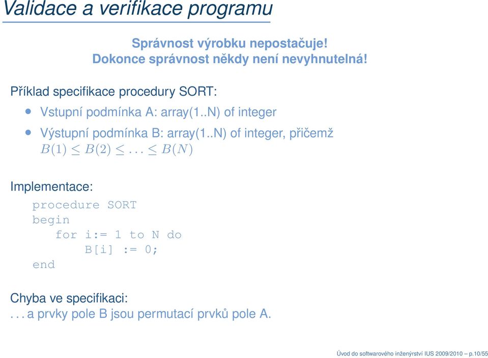 .n) of integer, přičemž B(1) B(2).