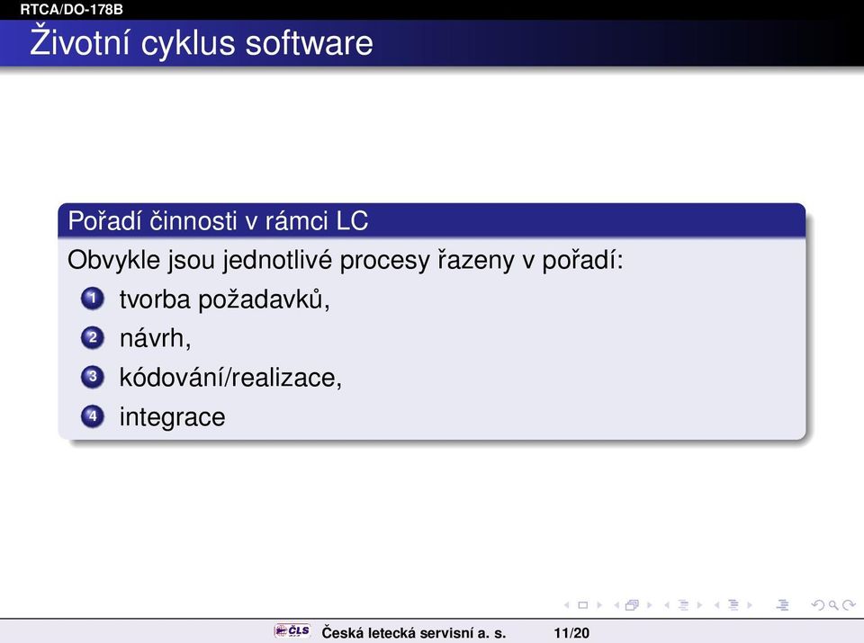 jednotlivé procesy řazeny v pořadí: 1 tvorba