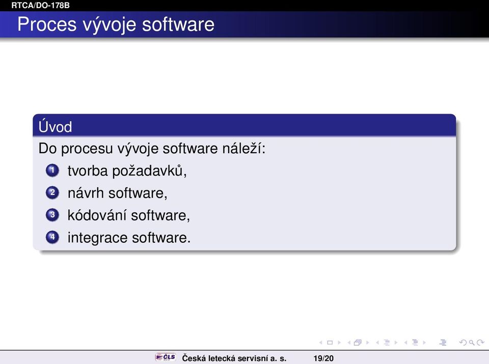 2 návrh software, 3 kódování software, 4