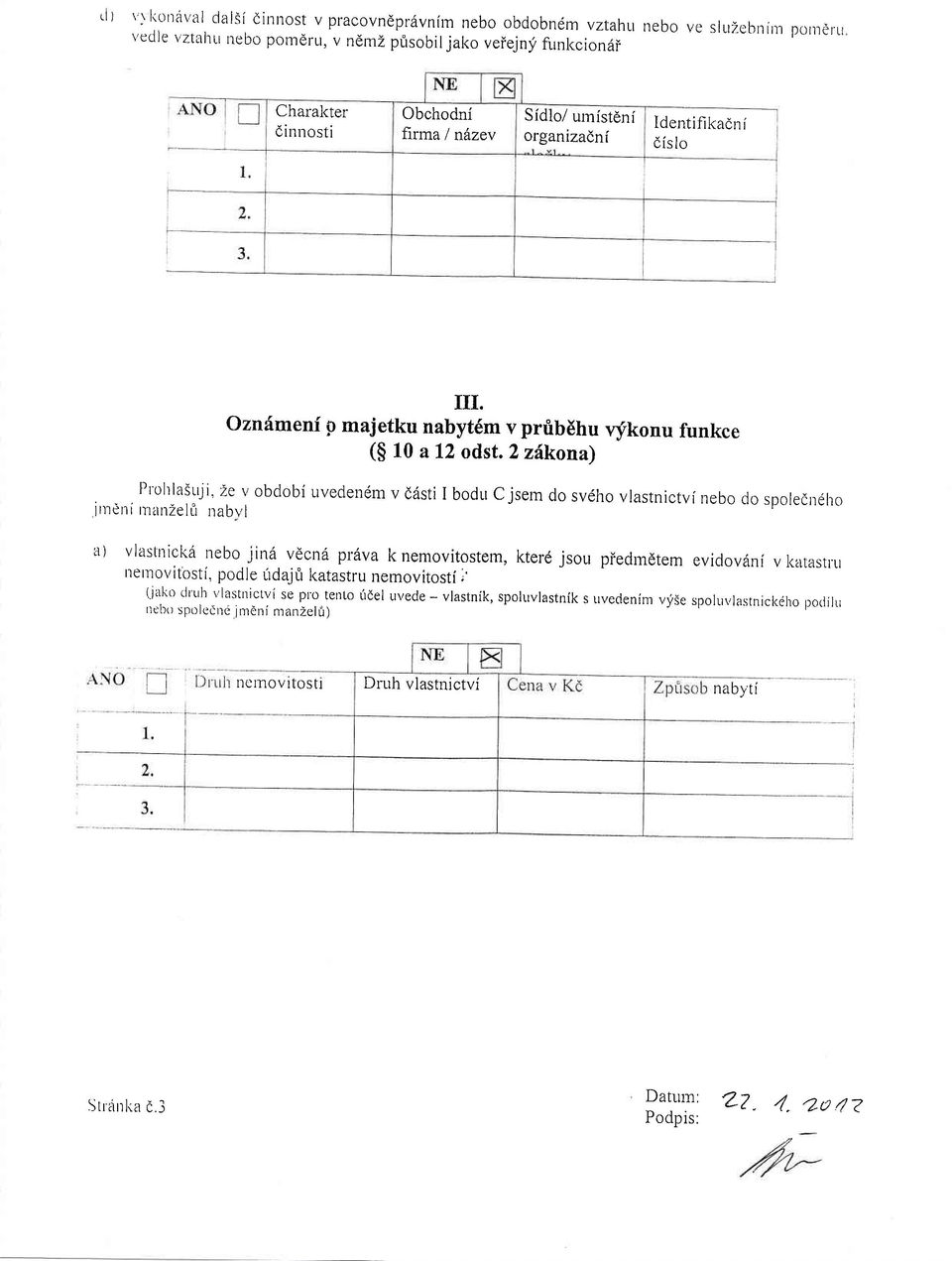 2e v obdobi uveclendm v ddsti I bodu C jsern do svdho vlastnictvf nebo clo prenirran2elfr spoledriho nabvl 3) vlastliicl(6 nebo jin6 vdcnii pr6va k nemovitostem, kterd jsolr piedprdtem eviclovd'i v