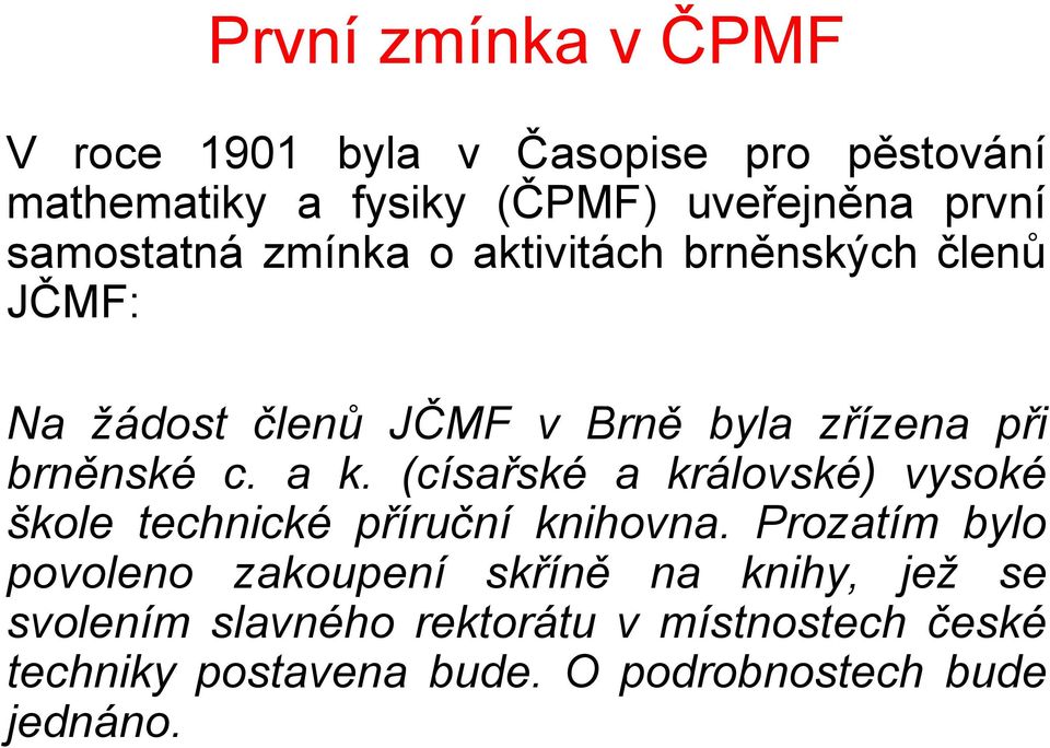 a k. (císařské a královské) vysoké škole technické příruční knihovna.