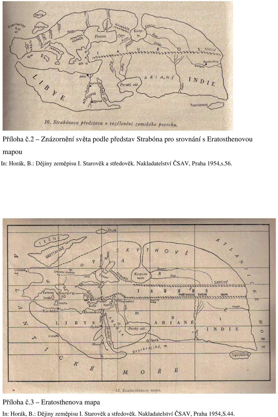 mapou In: Horák, B.: Dějiny zeměpisu I. Starověk a středověk.