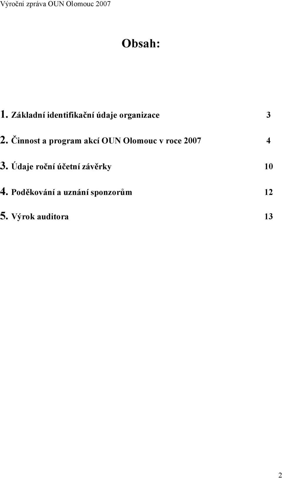 Činnost a program akcí OUN Olomouc v roce 2007 4