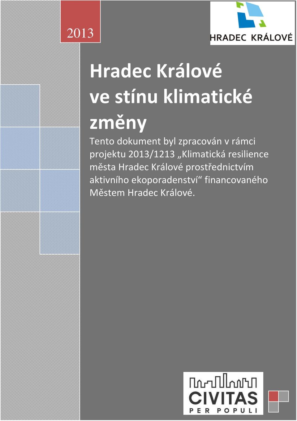 Klimatická resilience města Hradec Králové prostřednictvím