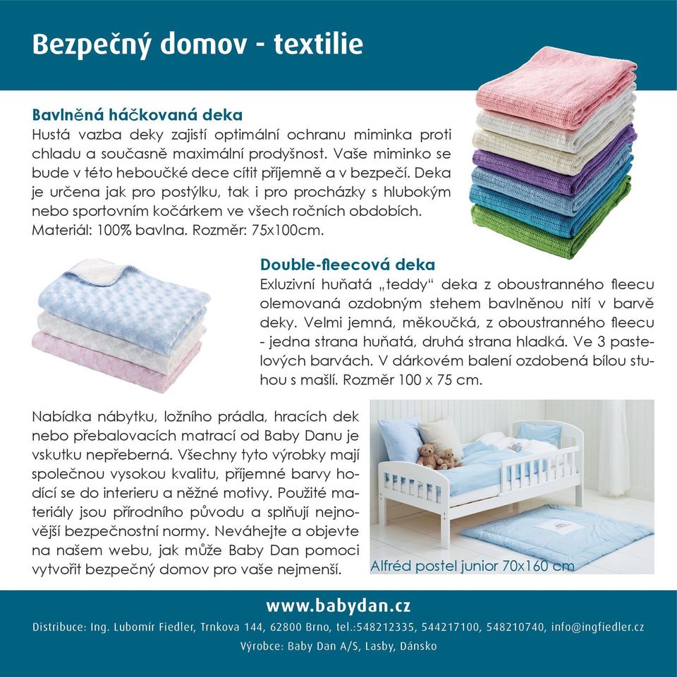 Materiál: 100% bavlna. Rozměr: 75x100cm. Double-fleecová deka Exluzivní huňatá teddy deka z oboustranného fleecu olemovaná ozdobným stehem bavlněnou nití v barvě deky.