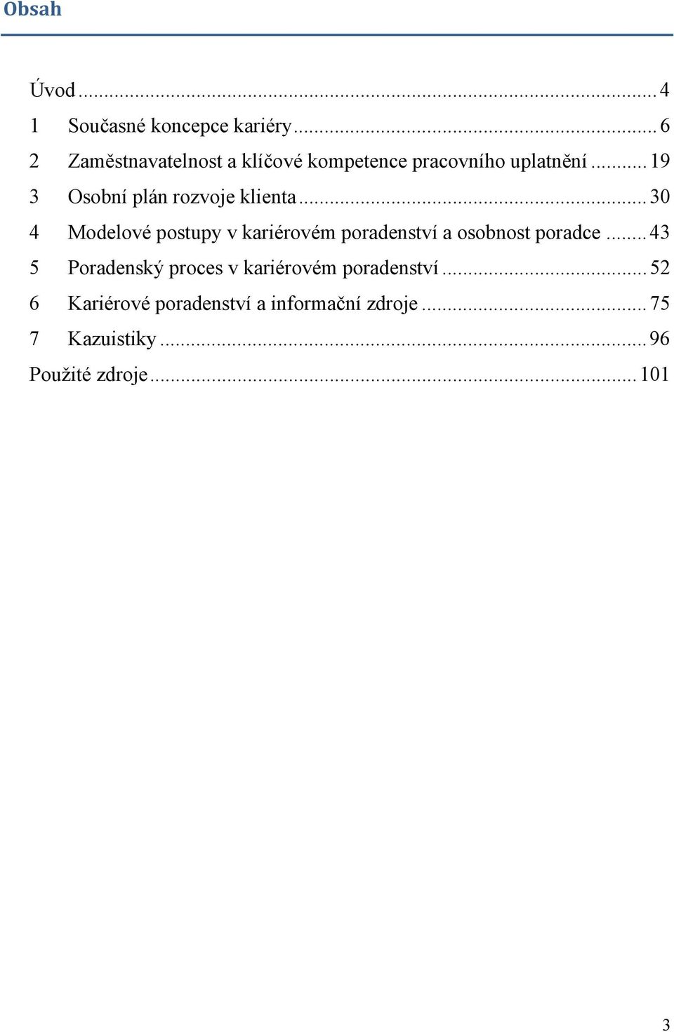 .. 19 3 Osobní plán rozvoje klienta.