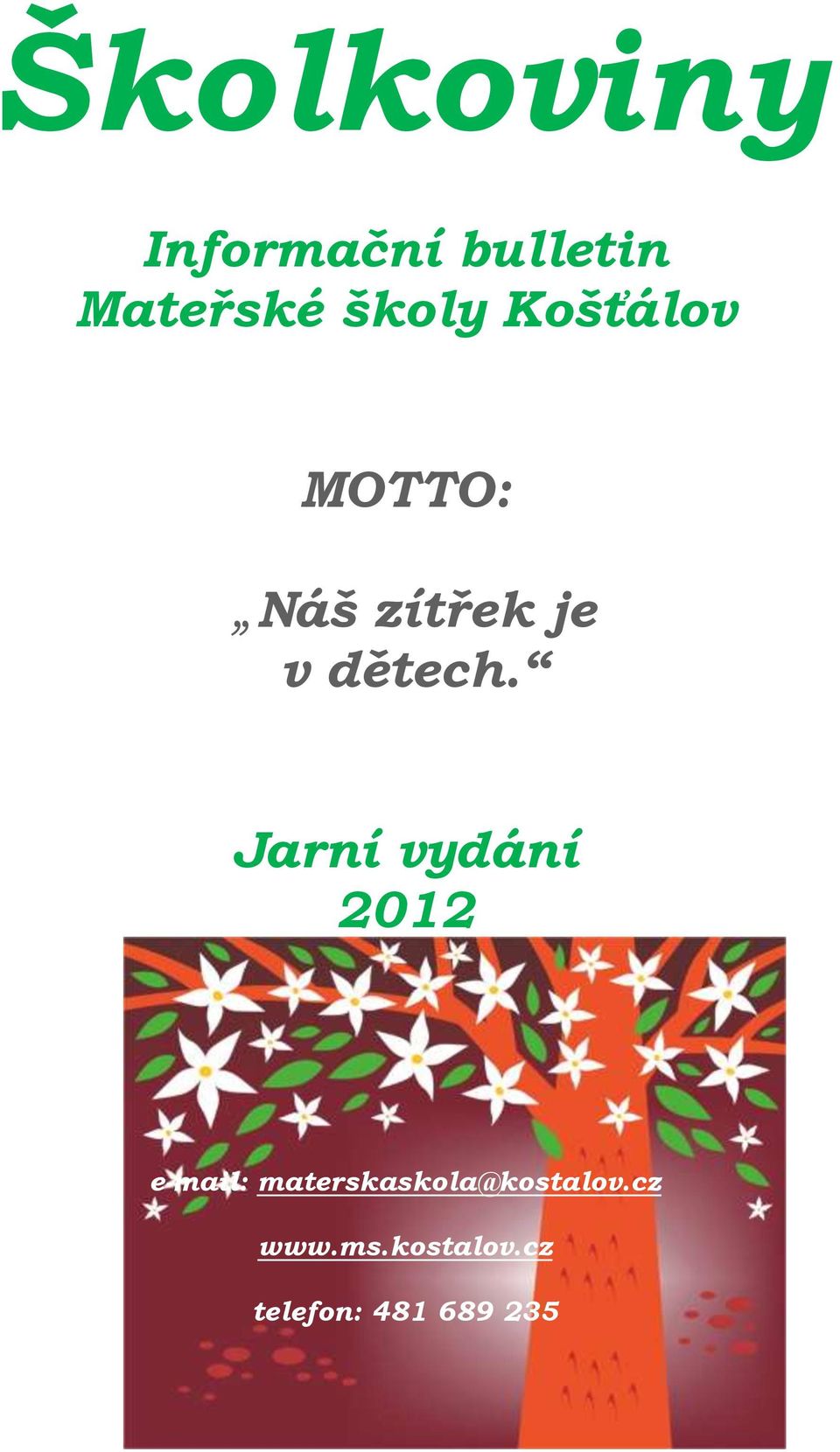 Jarní vydání 2012 e-mail: